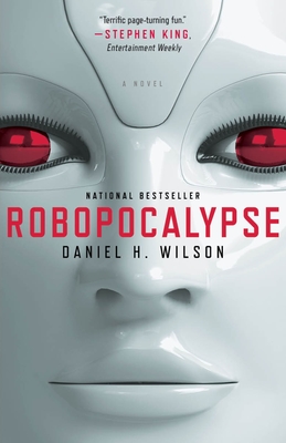 Robopocalypse - Wilson, Daniel H