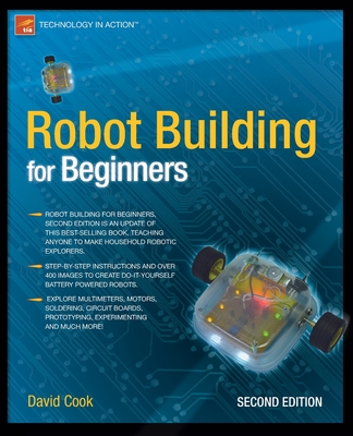 Robot Building for Beginners - Cook, David, Professor