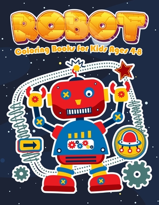 Robot Coloring Books for Kids Ages 4-8: Jumbo Robot Colouring Books for Children - Marshall, Nick