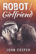Robot/ Girlfriend
