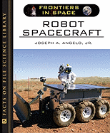 Robot Spacecraft - Angelo, Joseph A, Jr.