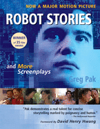 Robot Stories: And More Screenplays