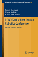 ROBOT2013: First Iberian Robotics Conference: Advances in Robotics, Vol. 1