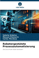 Robotergest?tzte Prozessautomatisierung