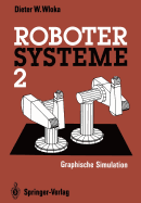 Robotersysteme 2: Graphische Simulation