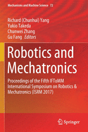 Robotics and Mechatronics: Proceedings of the Fifth Iftomm International Symposium on Robotics & Mechatronics (Isrm 2017)
