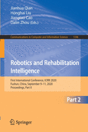 Robotics and Rehabilitation Intelligence: First International Conference, Icrri 2020, Fushun, China, September 9-11, 2020, Proceedings, Part I