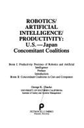 Robotics/Artificial Intelligence/Productivity: U.S.--Japan Concomitant Coalitions - Chacko, George K.