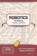 Robotics Technical Journal Notebook - For Stem Students & Robotics Enthusiasts: Build Ideas, Code Plans, Parts List, Troubleshooting Notes, Competition Results, Meeting Minutes, Burgandy Plain1
