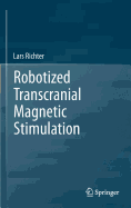 Robotized Transcranial Magnetic Stimulation