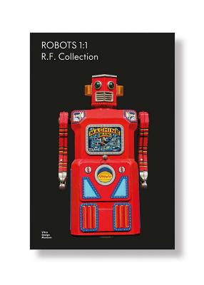 Robots 1:1: R. F. Collection - Fehlbaum, Rolf