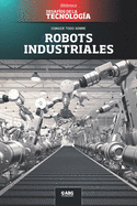Robots industriales: El Centro Espacial Kennedy