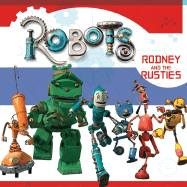 Robots: Rodney and the Rusties