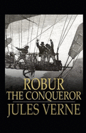 Robur the Conqueror Annotated