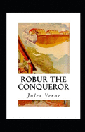 Robur the Conqueror Annotated