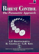 Robust Control: The Parametric Approach