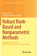 Robust Rank-Based and Nonparametric Methods: Michigan, USA, April 2015: Selected, Revised, and Extended Contributions