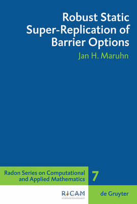 Robust Static Super-Replication of Barrier Options - Maruhn, Jan H