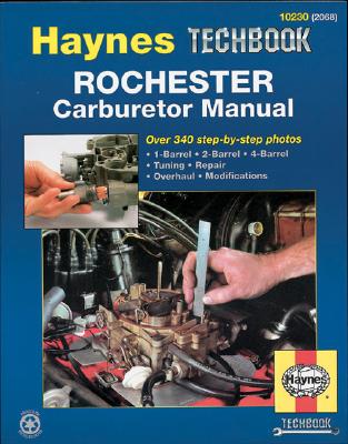 Rochester Carburetor Manual - Haynes, John