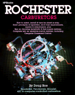 Rochester Carburetors: Tune, Rebuild or Modify