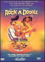 Rock-A-Doodle - Dan Kuenster; Don Bluth; Gary Goldman