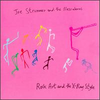 Rock Art and the X-Ray Style - Joe Strummer and the Mescaleros