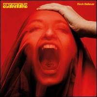 Rock Believer [Deluxe Edition] - Scorpions