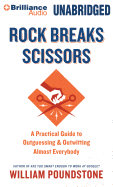 Rock Breaks Scissors: A Practical Guide to Outguessing and Outwitting Almost Everybody