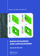 Rock Dynamics and Applications - State of the Art