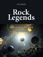 Rock Legends: The Asteroids and Their Discoverers