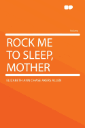 Rock Me to Sleep, Mother
