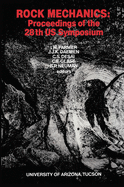 Rock Mechanics: Proceedings of the 28th Us Symposium