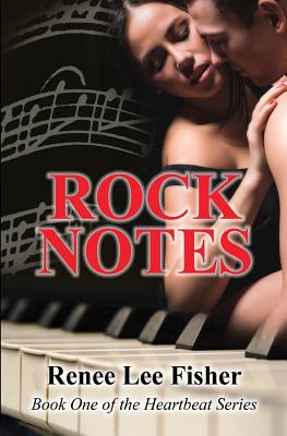 Rock Notes: (Book One of the Heartbeat Series) - Fisher, Renee Lee