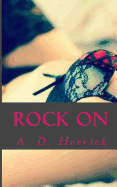 Rock on: A Heavy Metal Romance