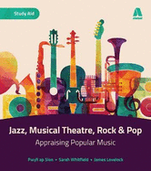 Rock & Pop, Musical Theatre and Jazz - Appraising Popular Music