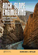 Rock Slope Engineering: Civil Applications, Fifth Edition
