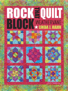 Rock That Quilt Block: Weathervane