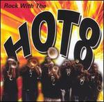 Rock with the Hot 8