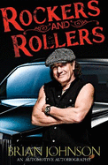 Rockers and Rollers: An Automotive Autobiography