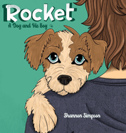 Rocket: A Dog and His Boy
