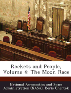 Rockets and People, Volume 4: The Moon Race