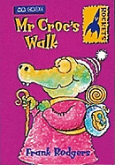 Rockets: MR Croc's Walk