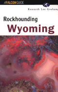 Rockhounding Wyoming