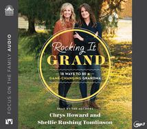 Rocking It Grand: 18 Ways to Be a Game-Changing Grandma