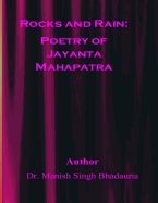 Rocks and Rain: Poetry of Jayanta Mahapatra
