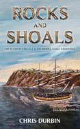 Rocks and Shoals: The Seventh Carlisle & Holbrooke Naval Adventure