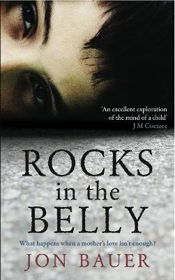 Rocks in the Belly - Bauer, Jon