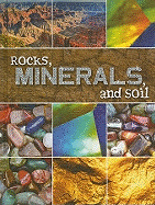 Rocks, Minerals, and Soil