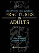 Rockwood and Green's Fractures in Adults: Rockwood, Green, and Wilkins' Fractures