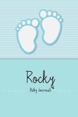 Rocky - Baby Journal: Personalized Baby Book for Rocky, Perfect Journal for Parents and Child - Baby Book, En Lettres